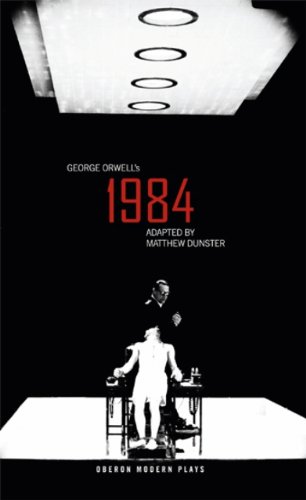 Nineteen Eighty-Four (1984) (Oberon Modern Plays)