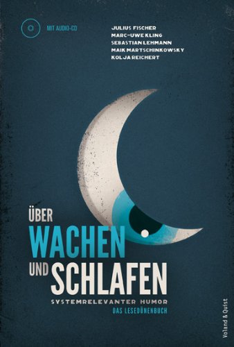 Produkt-Bild: &Uuml;ber Wachen und Schlafen: Systemrelevanter Humor. Das Lesed&uuml;nenbuch