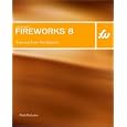 Macromedia Fireworks 8: Training from the Source