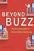 Beyond Buzz: The Next Generation of Word-of-Mouth Marketing