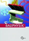 Bauphysik - (Lernmaterialien) - Walter Bl&auml;si