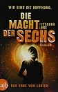 Die Macht der Sechs