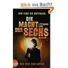 Die Macht der Sechs: Das Erbe von Lorien  Roman