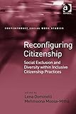 Reconfiguring citizenship : social exclusion and diversity within inclusive citizenship practices