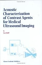 Acoustic Characterization of Contrast Agents for Medical Ultrasound Imaging
