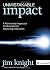 Unmistakable Impact: A Partnership Approach for Dramatically Improving Instruction