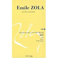 Emile Zola-Oeuvres compl�tes : Tome 17 : Paris fin de si�cle (1897)