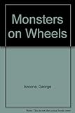 Monsters on wheels