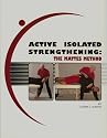Active Isolated Strengthening: The Mattes Method