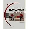 Active Isolated Strengthening: The Mattes Method