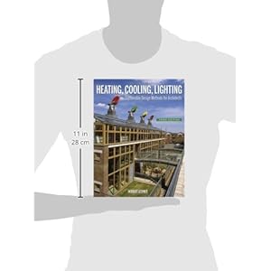 Heating, Cooling, Lighting: Sustainable Design Methods for Architects