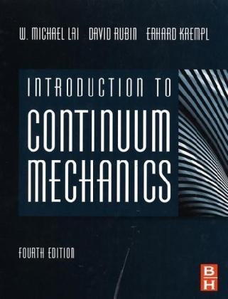 Introduction to Continuum Mechanics, Fourth Edition