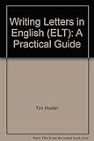 Writing letters in English : a practical guide