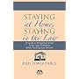 Staying at Home, Staying in the Law: A Guide to Remaining Active in the Legal Profession While Pursuing Your Dreams