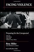 Amazon.com: Facing Violence: Preparing for the Unexpected (9781594392139): Rory Miller, Barry Eisler: Books