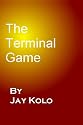 The Terminal Game