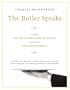 The Butler Speaks: A Return to Proper Etiquette, Stylish Entertaining, and the Art of Good Housekeeping