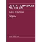 Genetic Technologies and the Law: Cases and Materials (Carolina Academic Press Law... by Patricia C. Kuszler