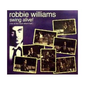Robbie Williams -  swing alive!