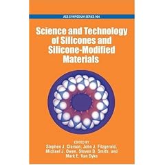 The Science and Technology of Silicones and Silicone-Modified Materials (Acs Symposium Series)
