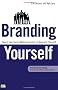Branding Yourself: How to Use Social Media to Invent or Reinvent Yourself (Que Biz-Tech)