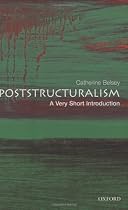 Poststructuralism: A Very Short Introduction (Very Short Introductions)