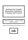 Sorbents for Liquid Hazardous Substance Cleanup and Control (Pollution Technology Review)