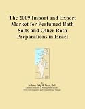The 2009 Import and Export Market for Perfumed Bath Salts and Other Bath Preparations in Israel