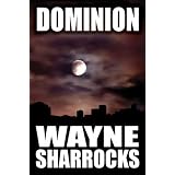 Dominionby Wayne Sharrocks