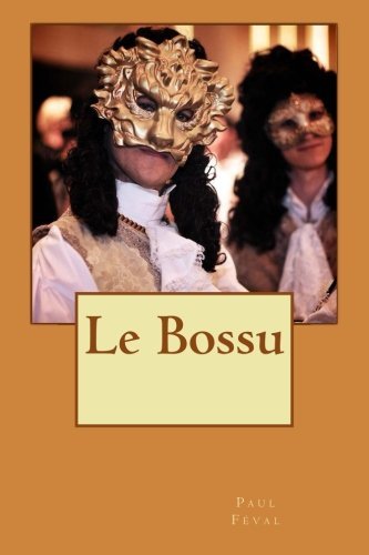 Le Bossu (French Edition)