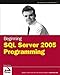 Beginning SQL Server 2005 Programming