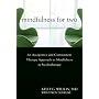 Mindfulness for Two: An Acceptance and Commitment &hellip de Kelly G. Wilson