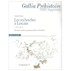 Gallia Prehistoire 39e Supplement : les Recherches � Lascaux