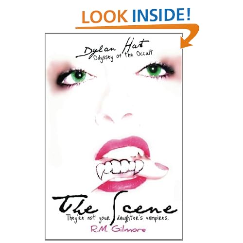 The Scene Dylan Hart Odyssey of The Occult Series: They're Not Your Daughters Vampires (Volume 1)