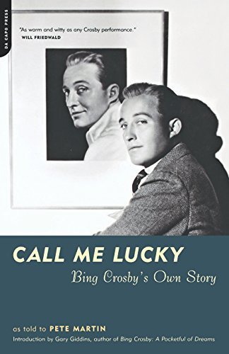 Call Me Lucky by Crosby, Bing, Martin, Pete, Martin, As told to Pete (2001) Paperback