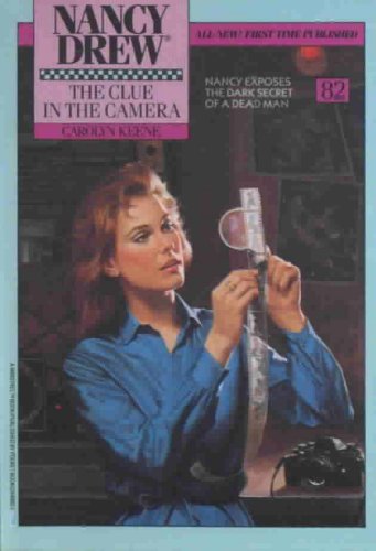 The Clue in the Camera (Nancy Drew Book 82)