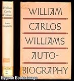 The autobiography of William Carlos Williams