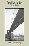 Brooklyn Bridge: Fact and Symbol (Phoenix Book; P828)
