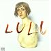 Lulu - �dition Limit�e (Book Edition - 2CD + Poster Des Paroles + Poster Photos)