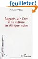 Regards sur l'art et la culture en Afrique noire
