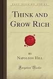 Think and Grow Rich (Forgotten Books)