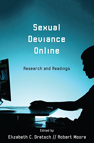 Sexual Deviance Online: Research and Readings