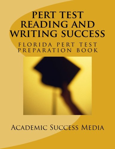 PERT Test Reading and Writing Success: Florida PERT Test Preparation Book