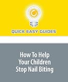 417q7NRCdOL. SL160  How To Help Your Children Stop Nail Biting: Help your Children Break this Bad Habit