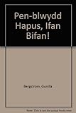 Pen-blwydd hapus, Ifan Bifan!