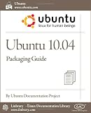 Ubuntu 10.04 LTS Packaging Guide