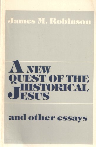 new quest for the historical jesus and other essays