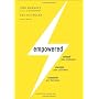Empowered: Unleash Your Employees, Energize Your C&hellip by Josh Bernoff
