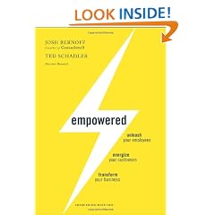 Empowered: Unleash Your Employees, Energize Your Customers, and Transform Your Business