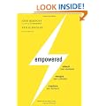 Empowered: Unleash Your Employees, Energize Your Customers, and Transform Your Business